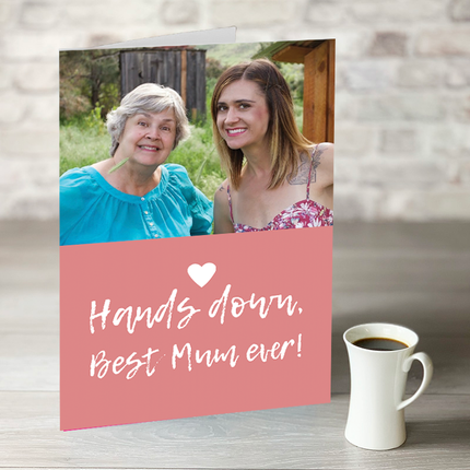 Hands Down - Best Mum Ever! Photo Upload - Hexcanvas