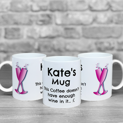 There's not enough wine in this Coffee - Personalised Mug - Hexcanvas