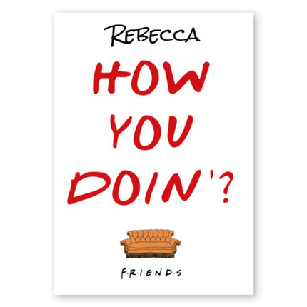 Friends Personalised How You Doin?  Greeting Card - A5 Greeting Card
