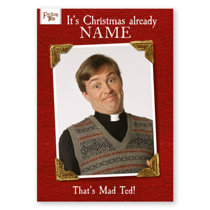 Father Ted Any Name Christmas Card - A5 Greeting Card